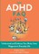 The ADHD FAQ