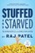 Stuffed and Starved