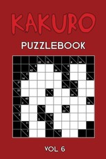 Kakuro Puzzlebook Vol 6