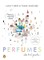 Perfumes the A-Z Guide