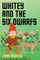 Whitey and the Six Dwarfs