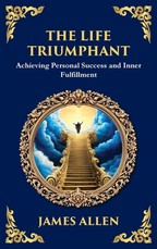 The Life Triumphant