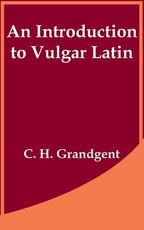 An Introduction to Vulgar Latin