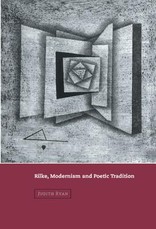 Rilke, Modernism and Poetic Tradition