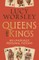 Queens and Kings
