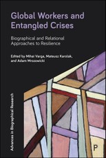 Global Workers and Entangled Crises