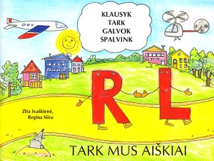 Tark mus aiškiai. L R