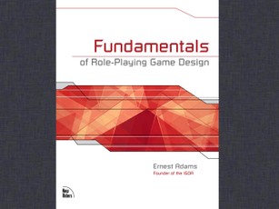 Fundamentals of Role-Playing Game Design