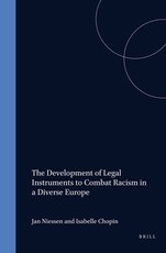 The Development of Legal Instruments to Combat Racism in a Diverse Europe