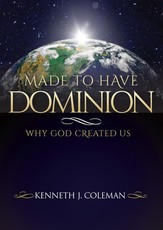 Made to Have Dominion