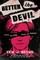 Better the Devil