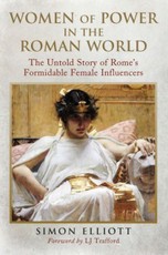 Women of Power in the Roman World