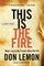 This Is the Fire