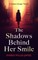 The Shadows Behind Her Smile