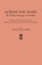 Across the Years in Prince George's County. a Genealogical and Biographical History of Some Prince George's County, Maryland and Allied Families