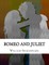 Romeo and Juliet