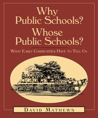 Why Public Schools? Whose Public Schools?