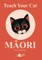 Teach Your Cat Maori