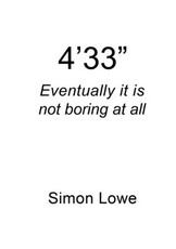 4'33 Eventually it is not boring at all