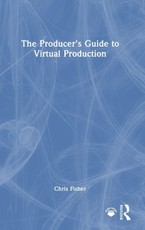 The Producer's Guide to Virtual Production
