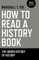 How to Read a History Book