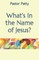 What's In the Name of Jesus?