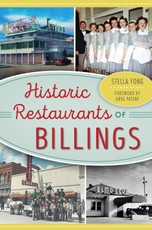 Historic Restaurants of Billings