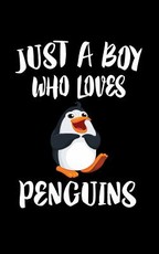 Just A Boy Who Loves Penguins