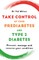 Take Control of Your Prediabetes and Type 2 Diabetes