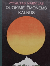 Duokime žmonėms kalnus