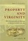 Property and Virginity