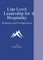 Line Level Leadership for Hospitality: Technology and First Impressions