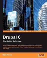 Drupal 6 Site Builder Solutions