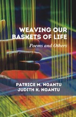 Weaving Our Baskets of Life