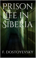 Prison Life in Siberia