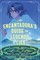 An Encantadora's Guide to Legends & Lies