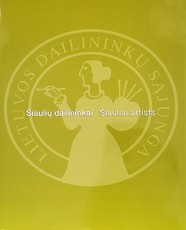 Lietuvos dailininkų sąjunga. Šiaulių dailininkai