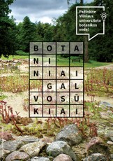 Botaniniai galvosūkiai. Pažinkite Vilniaus universiteto botanikos sodą!