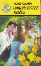 Vakarykštės rožės