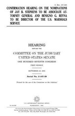 Confirmation hearing on the nominations of Jay B. Stephens to be Associate Attorney General and Benigno G. Reyna to be Director of the U.S. Marshals Service