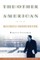The Other American the Life of Michael Harrington