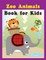 Zoo Animals Book for Kids