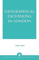 Geographical Excursions in London