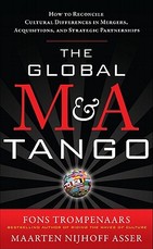 The Global M&A Tango: How to Reconcile Cultural Differences in Mergers, Acquisitions, and Strategic Partnerships