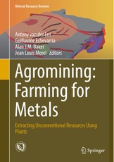 Agromining: Farming for Metals