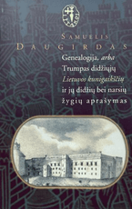 Genealogija, arba trumpas didžiųjų Lietuvos kunigaikščių ir jų didžių bei narsių žygių aprašymas