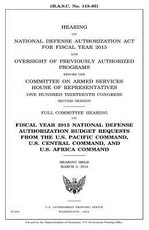 Hearing on National Defense Authorization Act for Fiscal Year 2015 and oversight of previously authorized programs before the Committee on Armed Services, House of Representatives, One Hundred Thirteenth Congress, second session