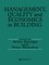 Management, Quality and Economics in Building