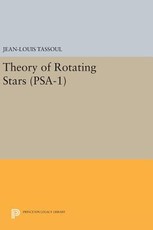 Theory of Rotating Stars. (Psa-1), Volume 1