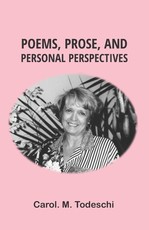 Poems, Prose, and Personal Perspectives